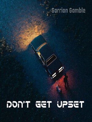 cover image of Don't Get Upset